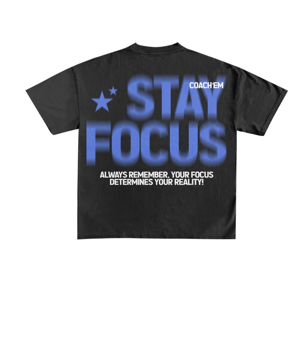 Stay Focus Tee