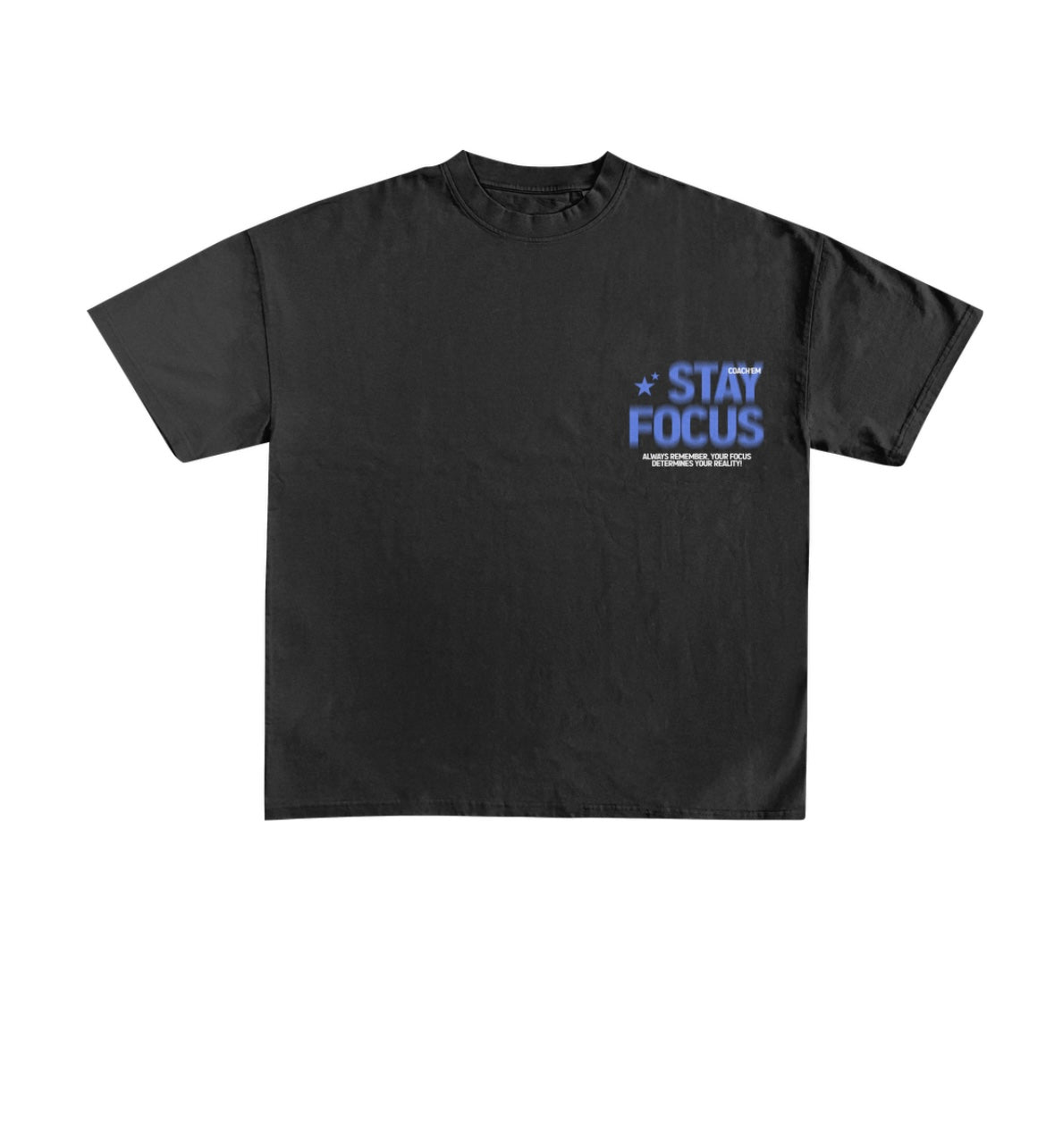 Stay Focus Tee