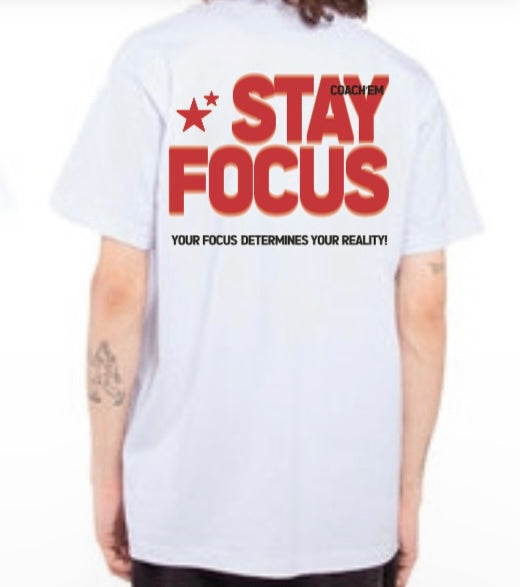 Stay Focus Tee
